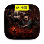 Darkest Dungeon For Mac角色扮演策略回合制独立类游戏-暗黑地牢 V24839.28860